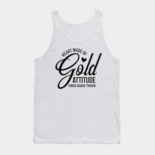 Good heart, savage attitude Tank Top